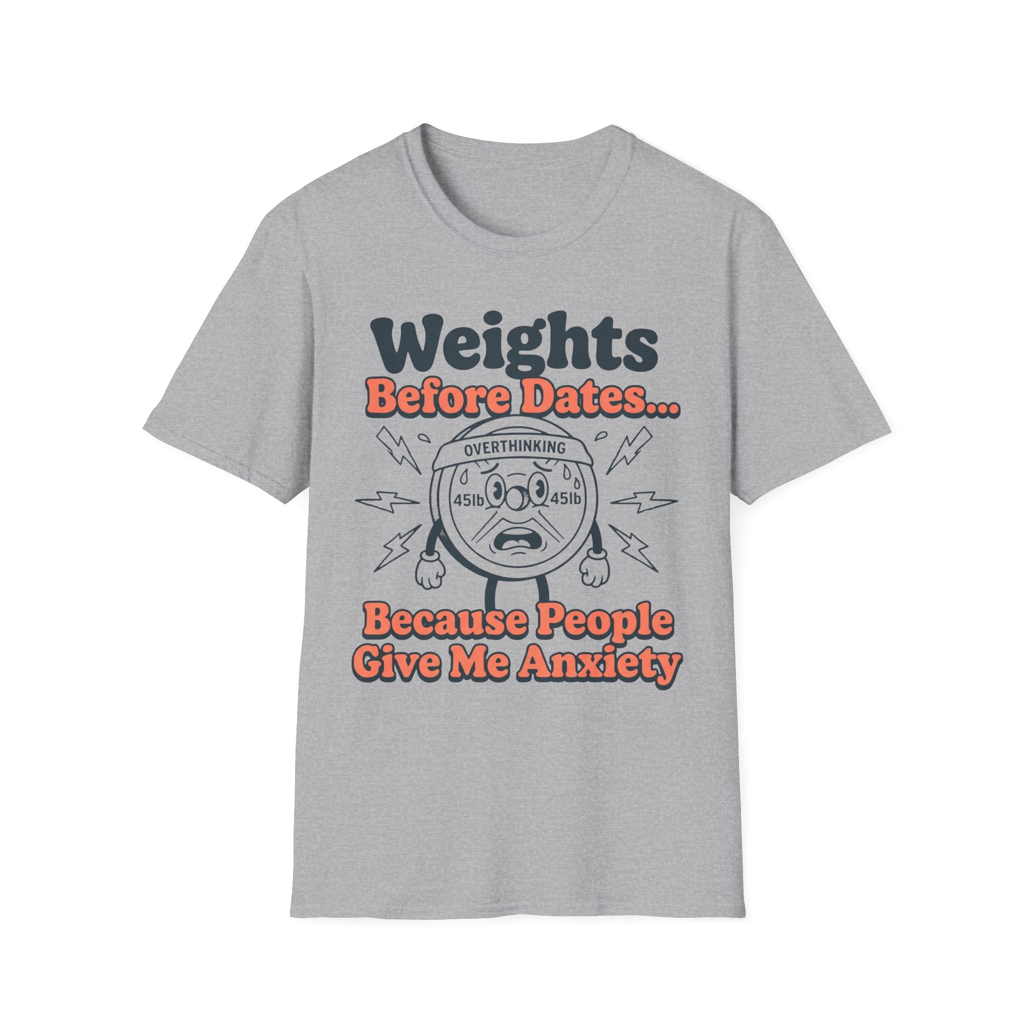 Weights Before Dates T shirt