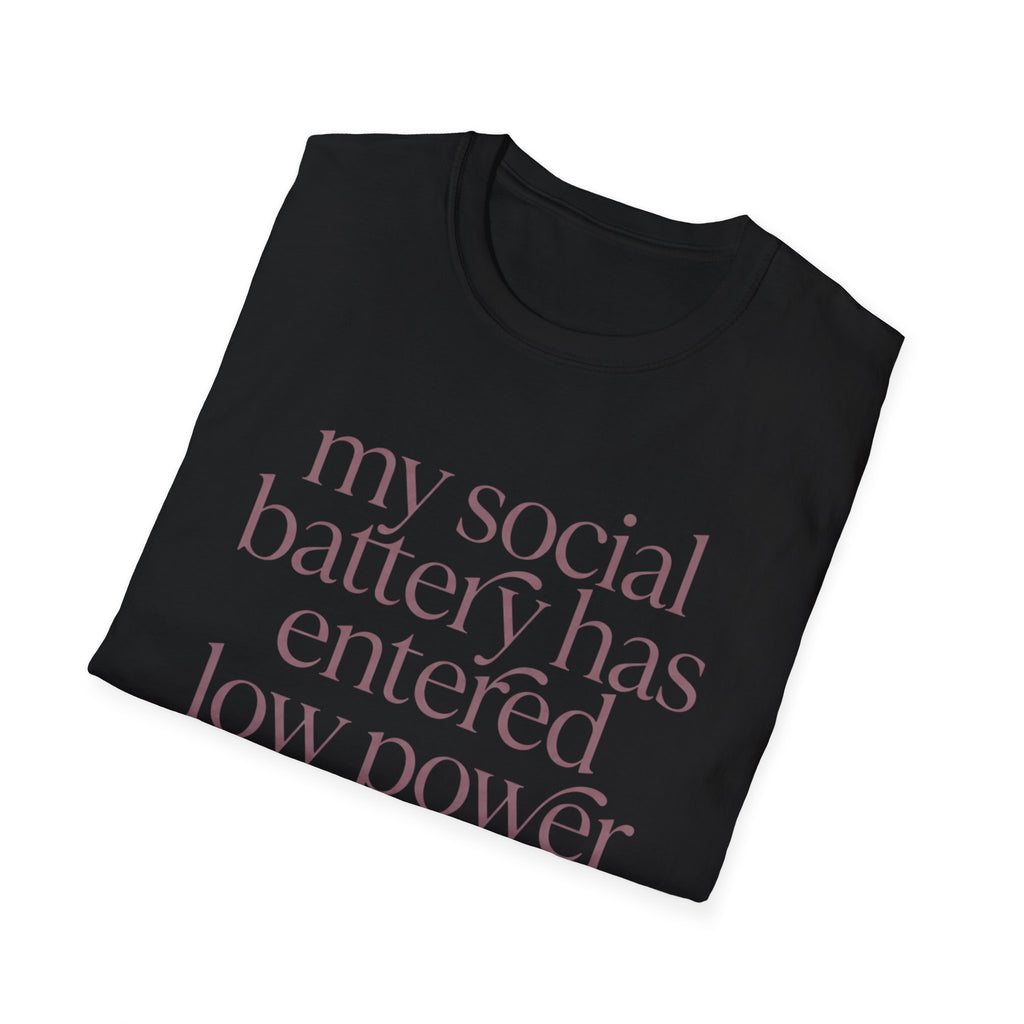 My Social Battery Has Entered Low Power T shirt