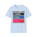Came, Saw, Panic Attack – Funny Mental Health T shirt