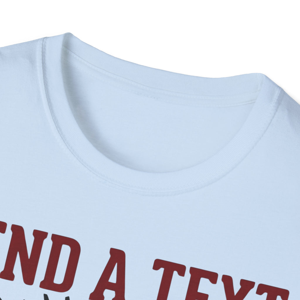 Send Text, Save A Life T shirt