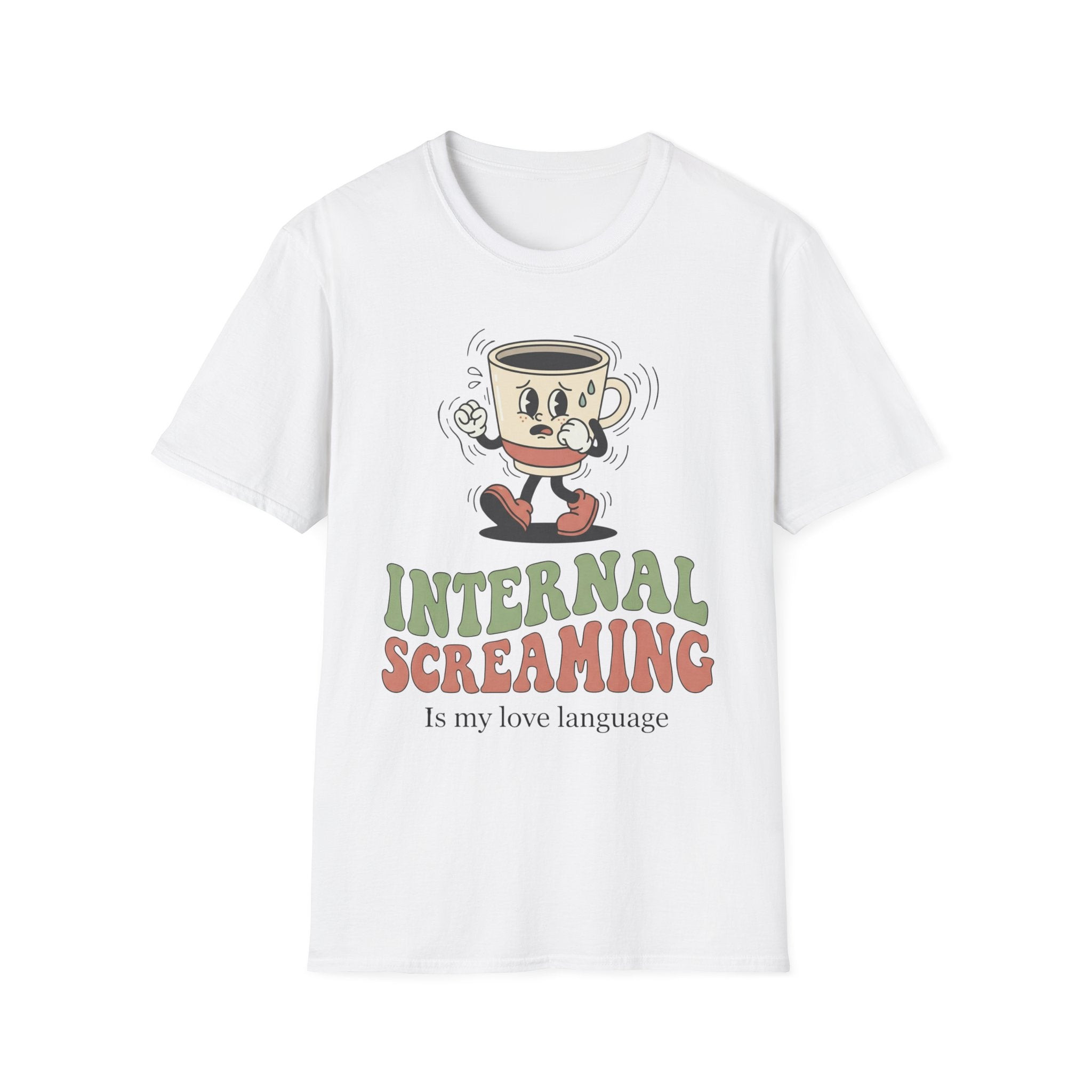 Internal Screaming Is My Love Language T shirt