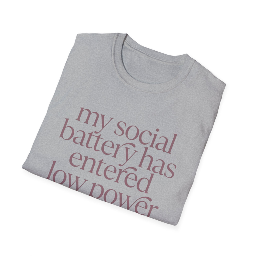 My Social Battery Has Entered Low Power T shirt