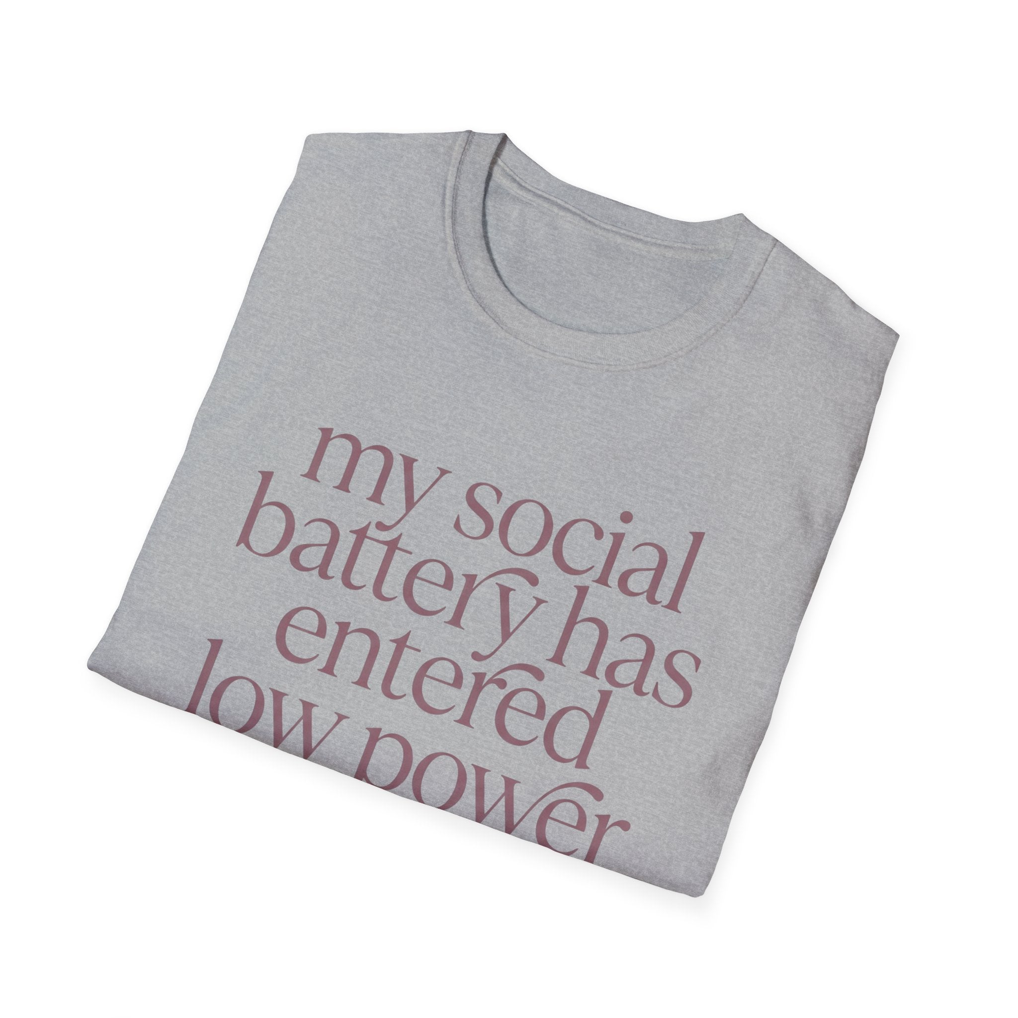 My Social Battery Has Entered Low Power T shirt