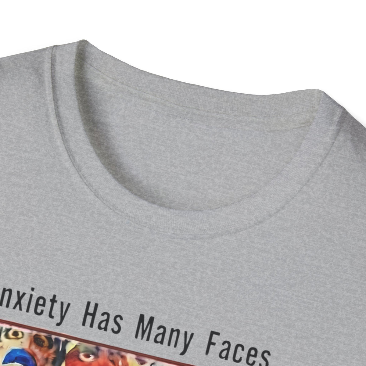 Anxiety Has Many Faces T-Shirt — Canceling Plans Mental Health Graphic Tee