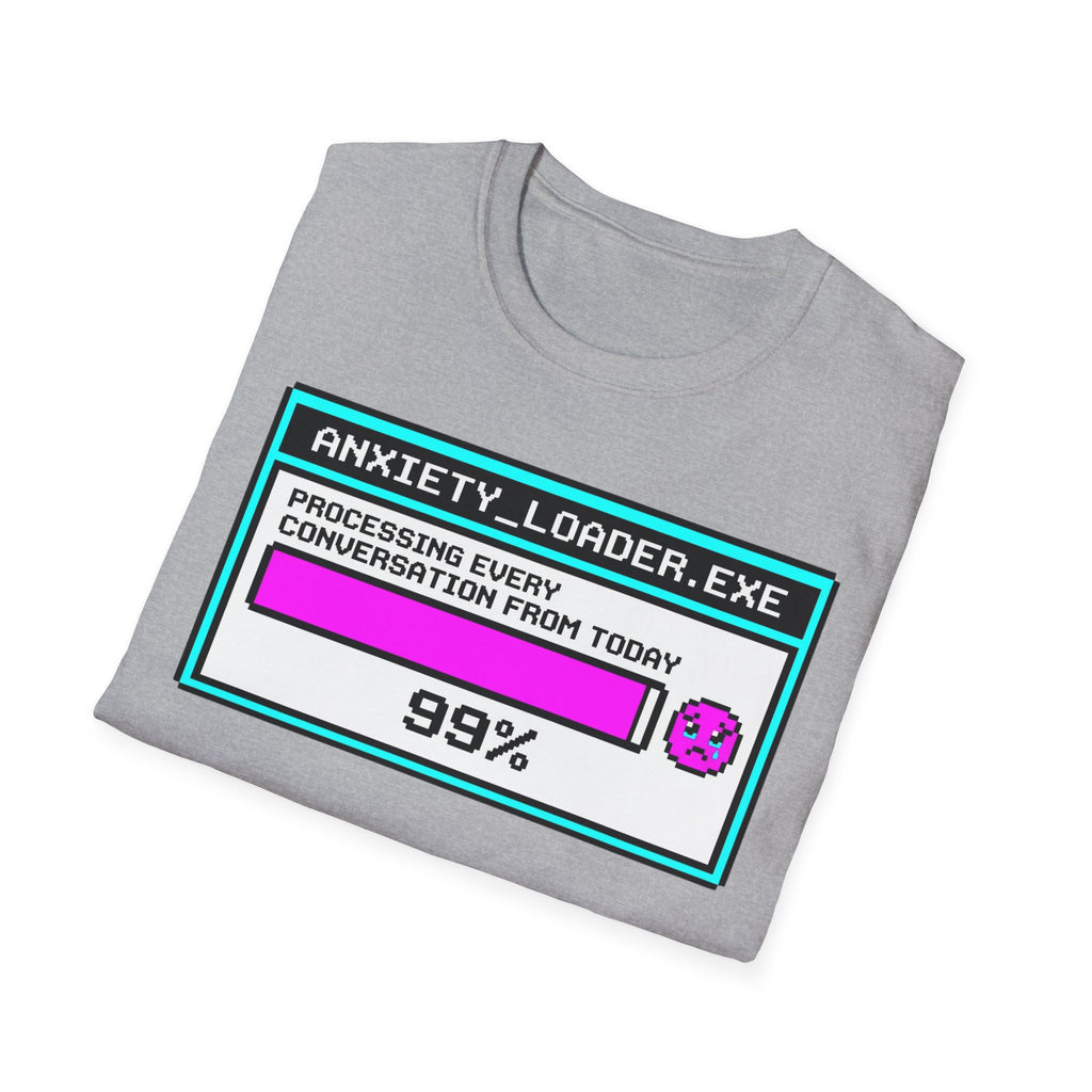 Anxiety Loader – Funny Mental Health T shirt