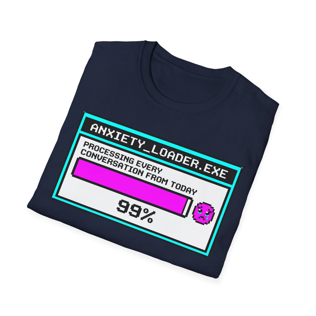 Anxiety Loader – Funny Mental Health T shirt