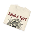 Send Text, Save A Life T shirt