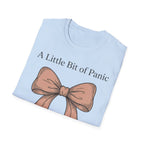 Little Bit of Panic, Whole Lot of Cute T shirt