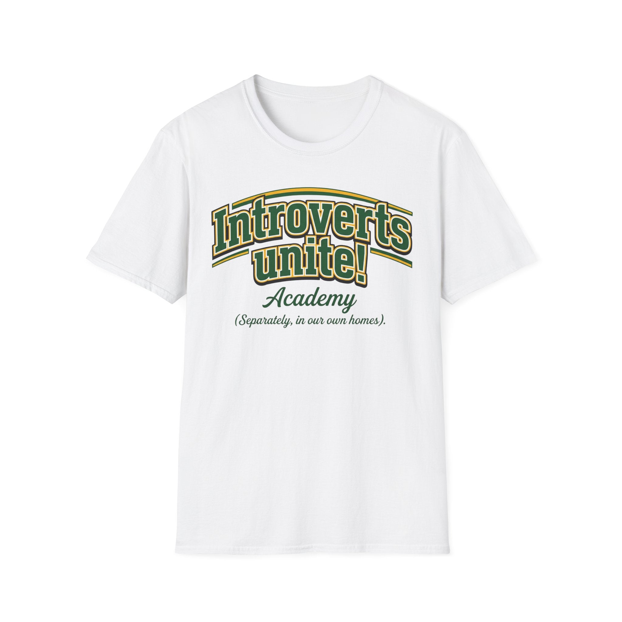 Introverts Unite! T shirt