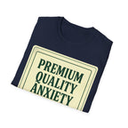 Premium Quality Anxiety Label T shirt