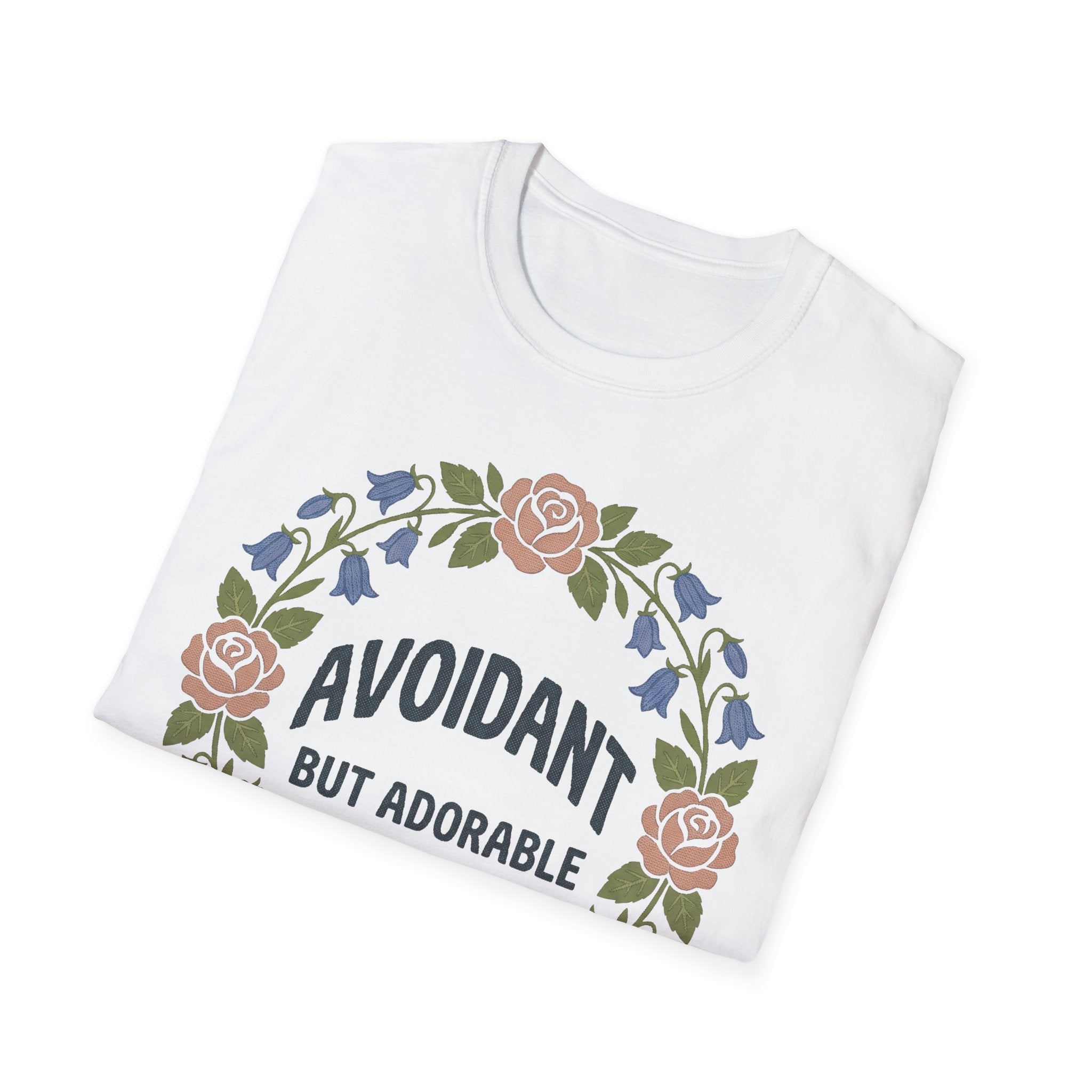 Avoidant But Adorable T shirt