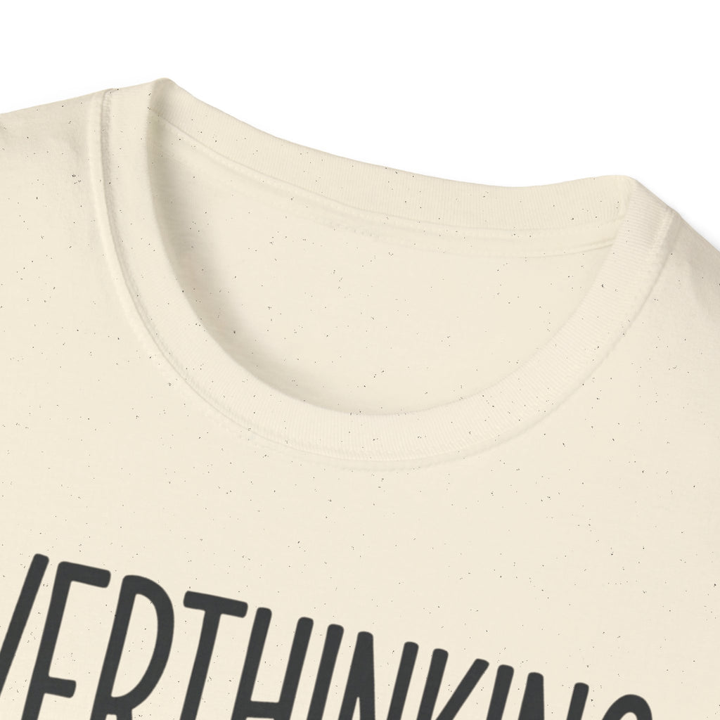 Overthinking Since Birth T-Shirt