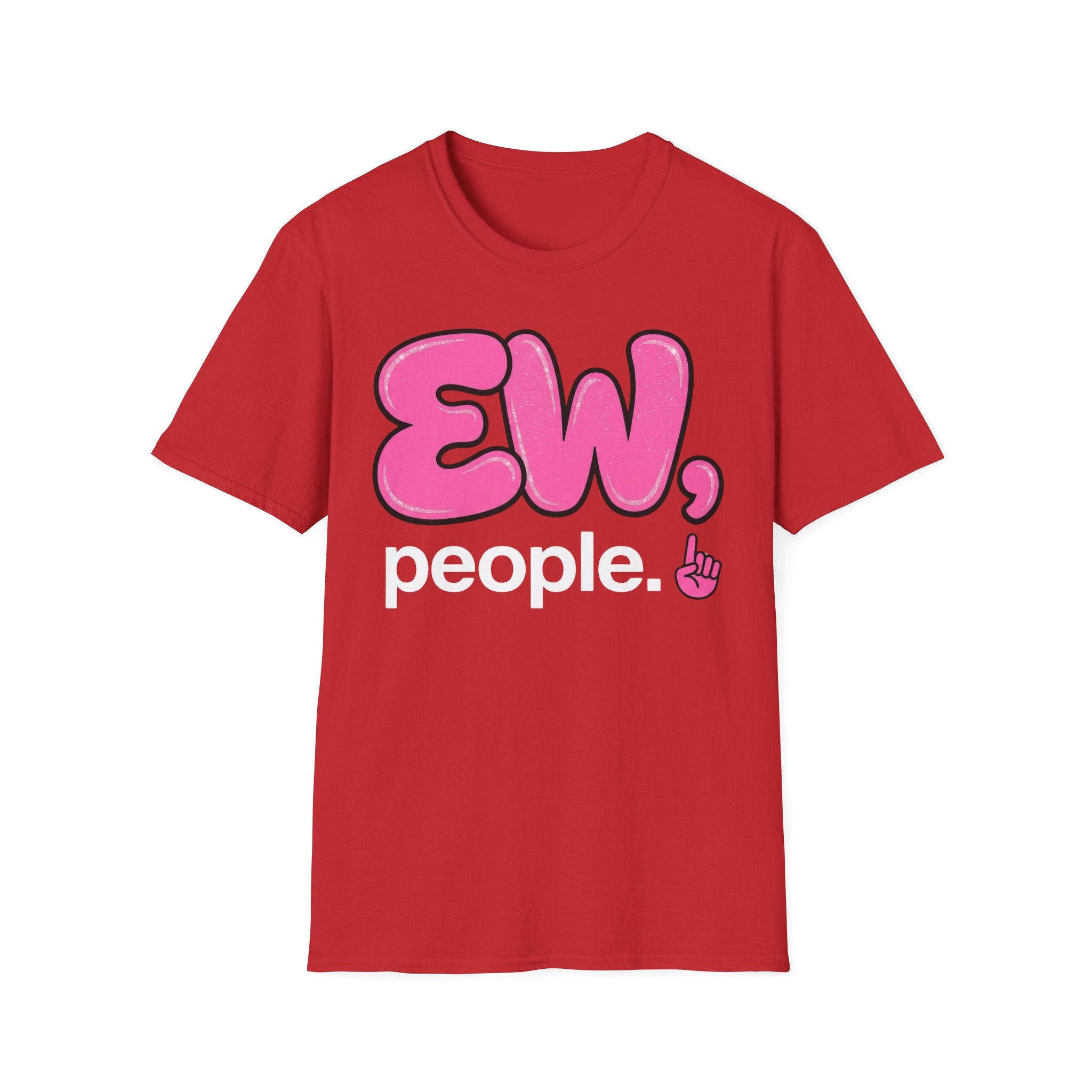 Ew, People T shirt