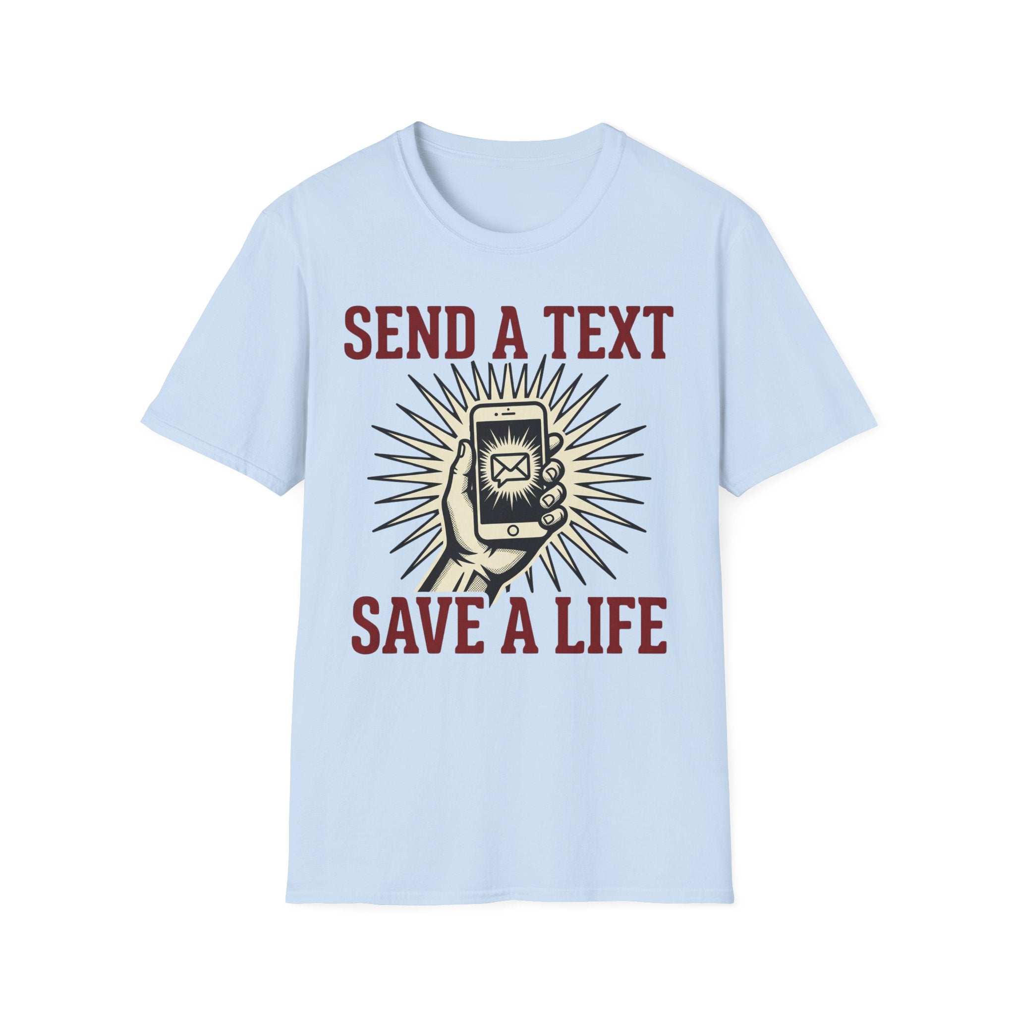 Send Text, Save A Life T shirt