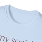 My Social Battery Has Entered Low Power T shirt