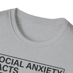 Social anxiety facts T shirt