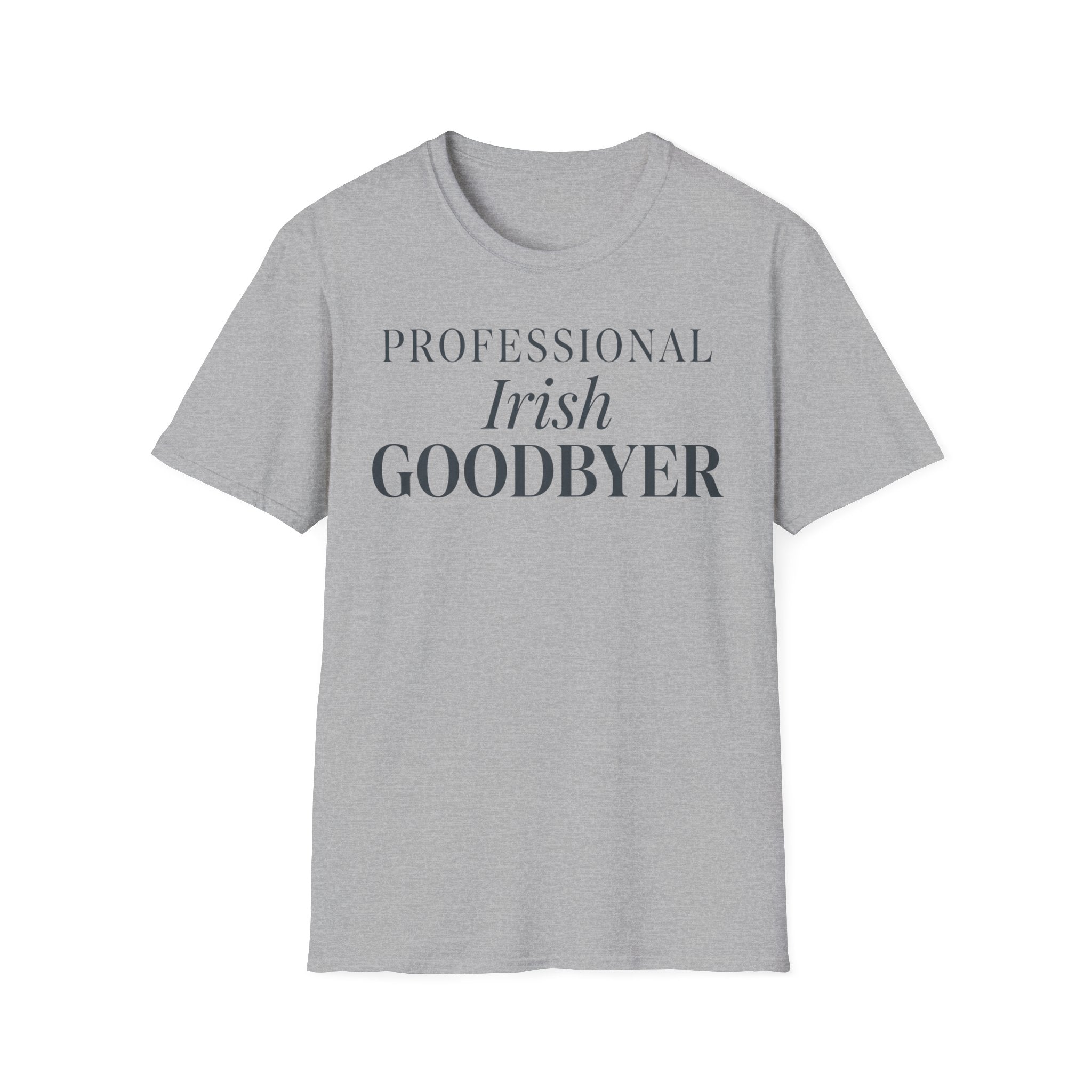 Professional Irish Goodbyer T shirt
