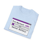 Pre-Workout: 100% Social Battery, 10% Energy T shirt