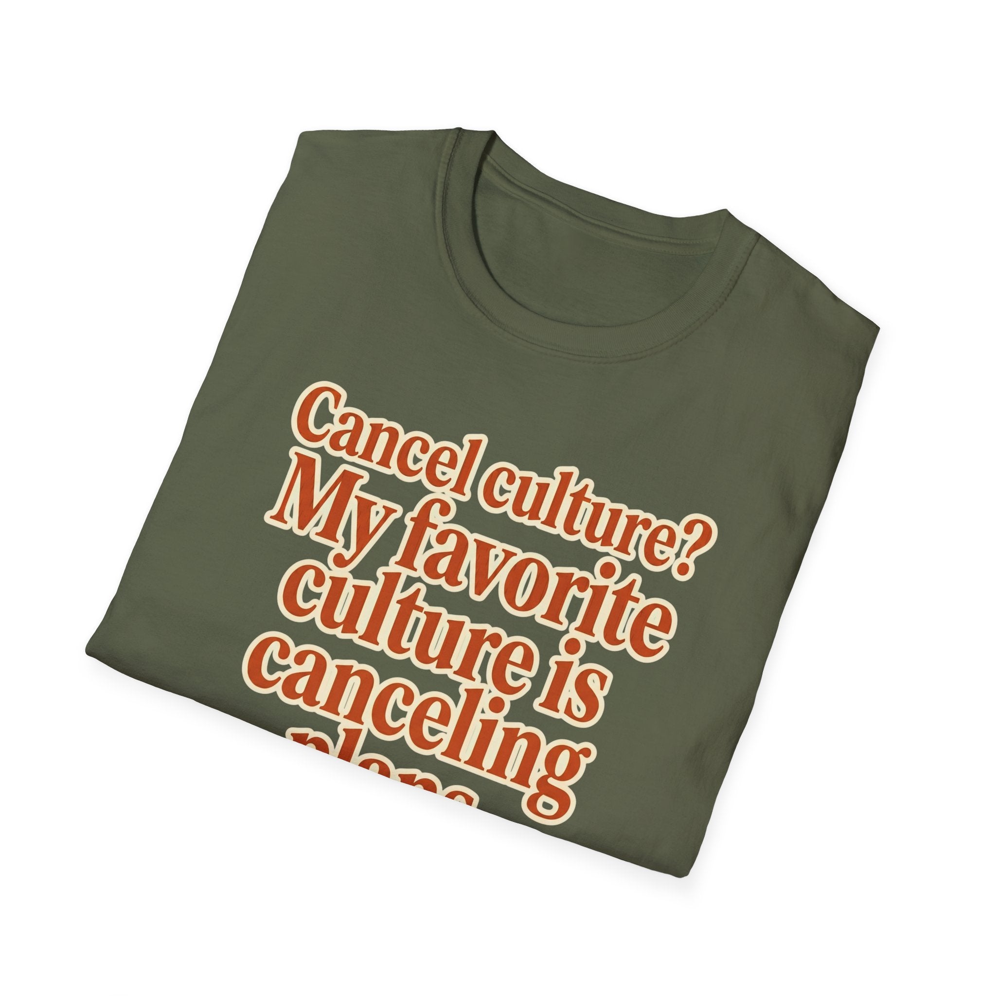T-Shirt — "Cancel culture? My favorite culture is canceling plans." Graphic Tee