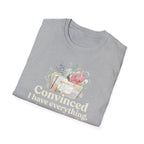 "Convinced I Have Everything, Diagnosed With Nothing" T-Shirt