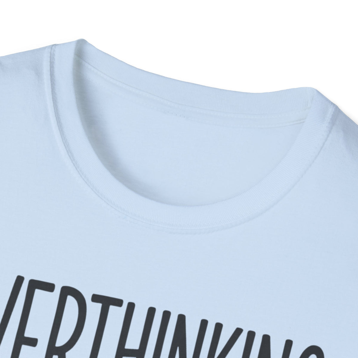 Overthinking Since Birth T-Shirt