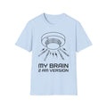 My Brain at 2AM T shirt