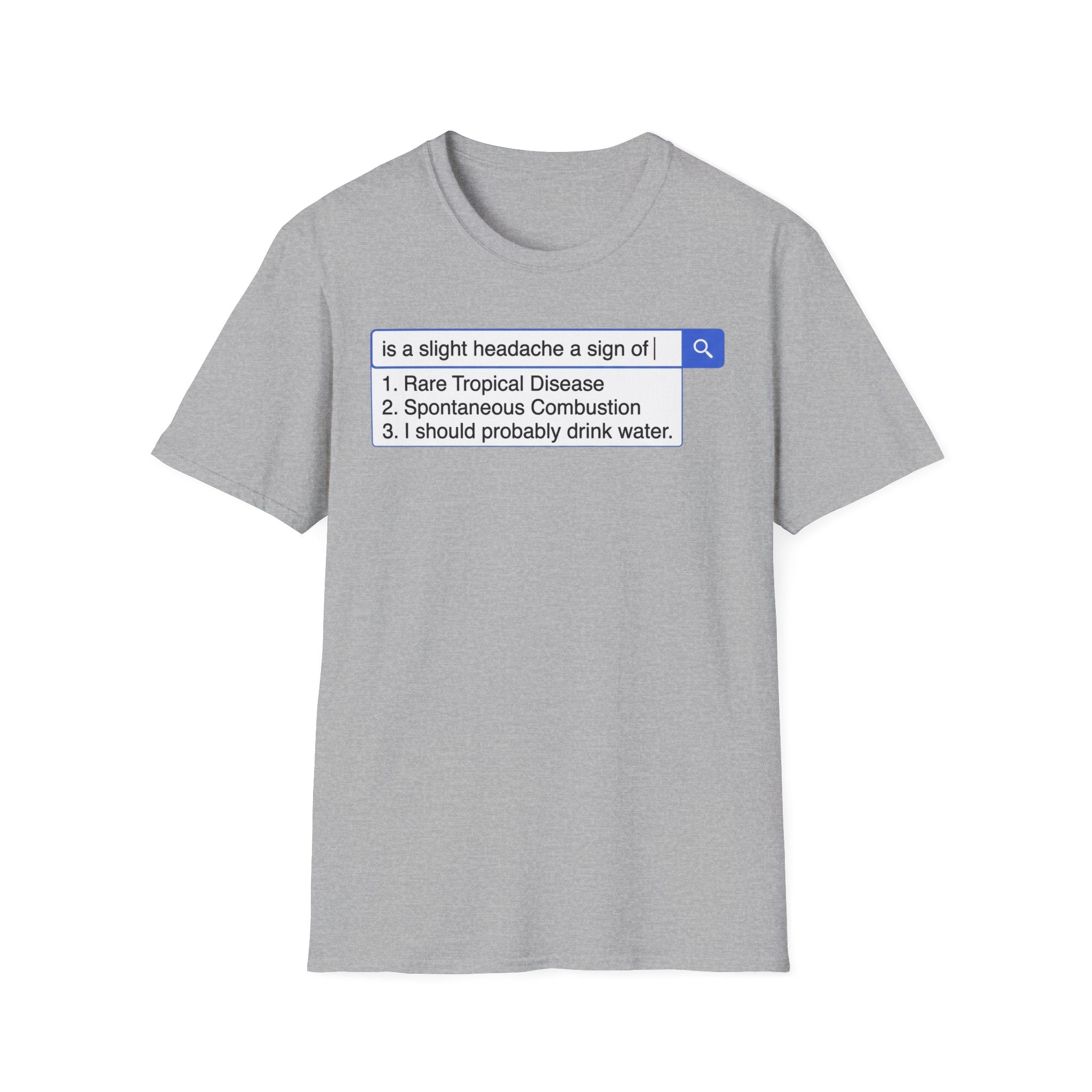 Slight Headache Search T shirt
