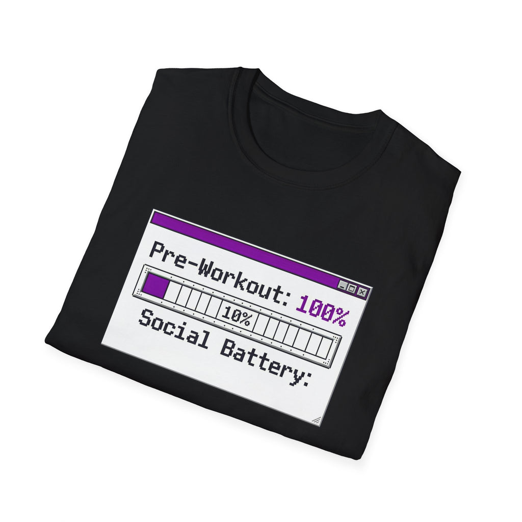 Pre-Workout: 100% Social Battery, 10% Energy T shirt