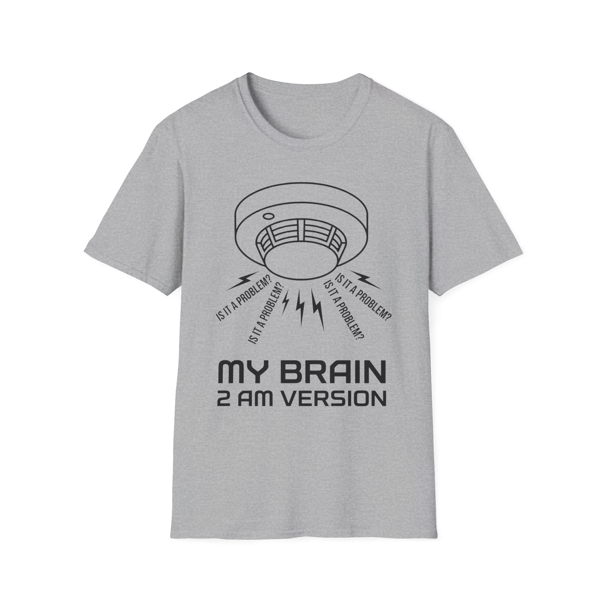 My Brain at 2AM T shirt