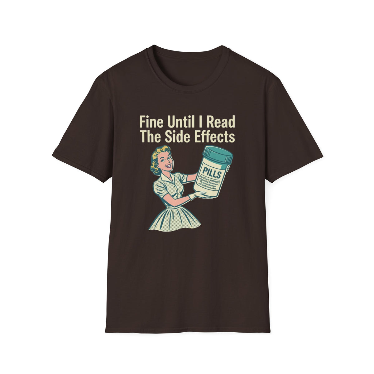 T-Shirt — "Fine Until I Read The Side Effects" Retro Nurse Humor Tee