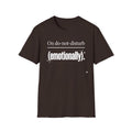 Emotional Do-Not-Disturb T-Shirt — "On do-not-disturb (emotionally)"