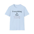 Everything Is Fine T-Shirt — 'I Tell Myself 34 Times a Day' Funny Mental Health Graphic Tee