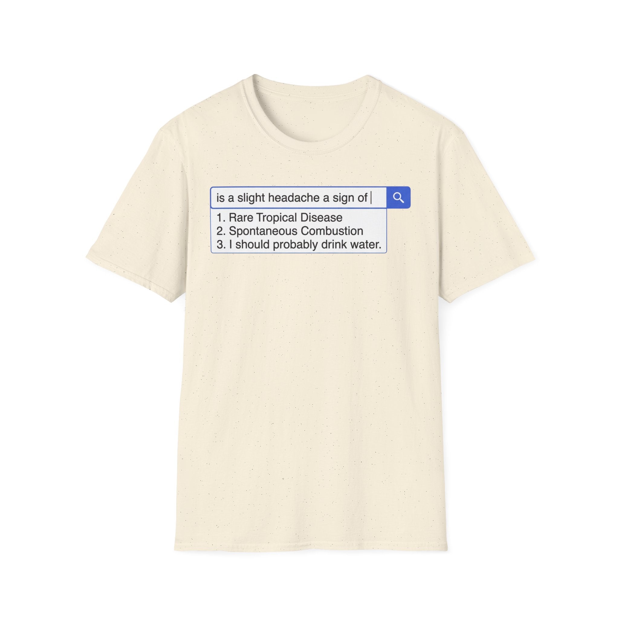 Slight Headache Search T shirt
