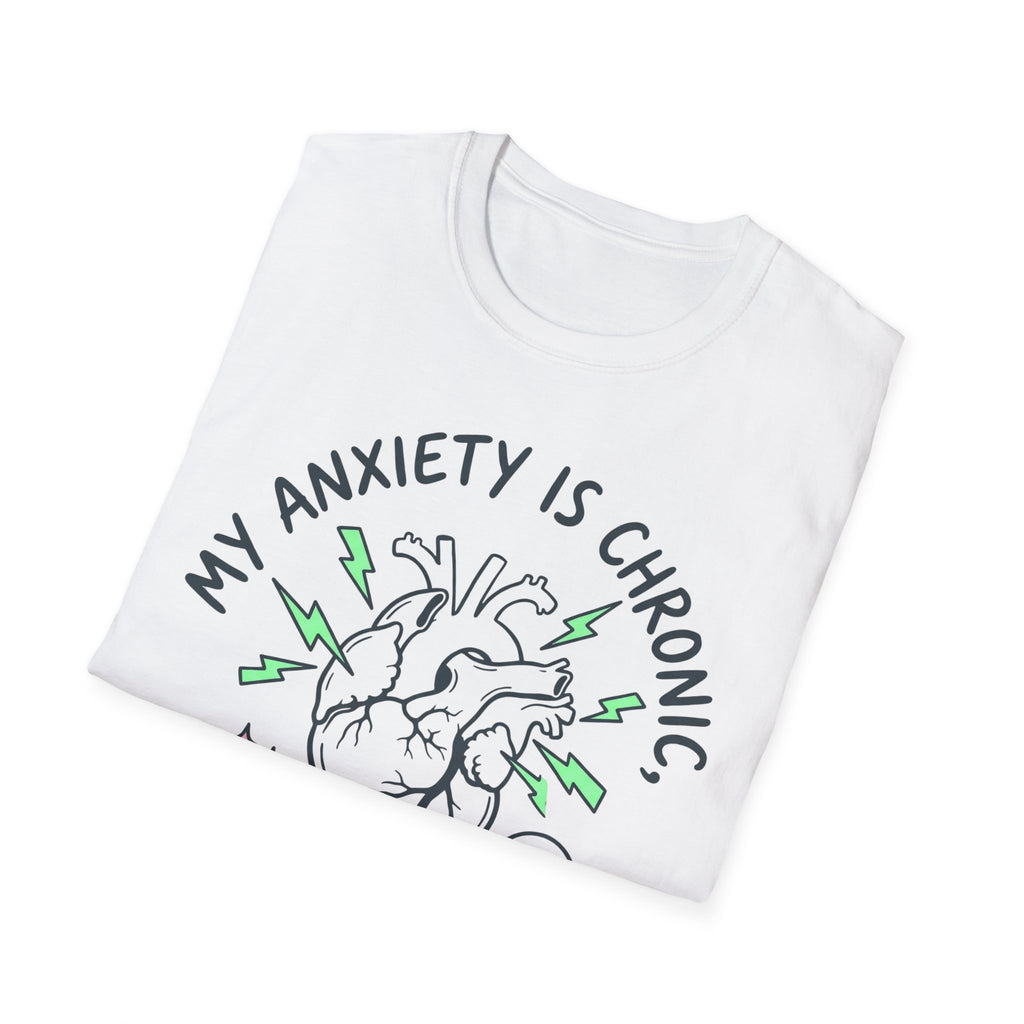 Anxiety Is Chronic, Vibes Iconic – Funny Mental Health T shirt