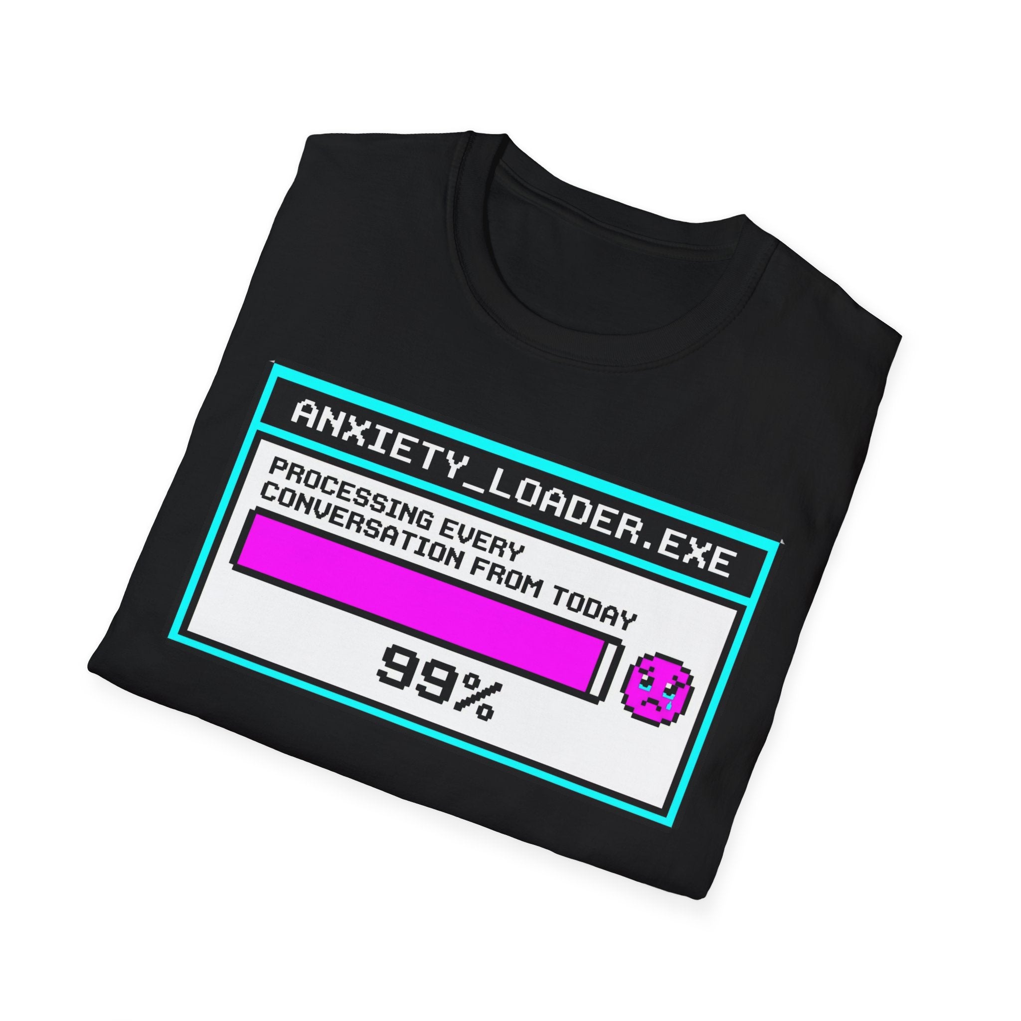 Anxiety Loader – Funny Mental Health T shirt