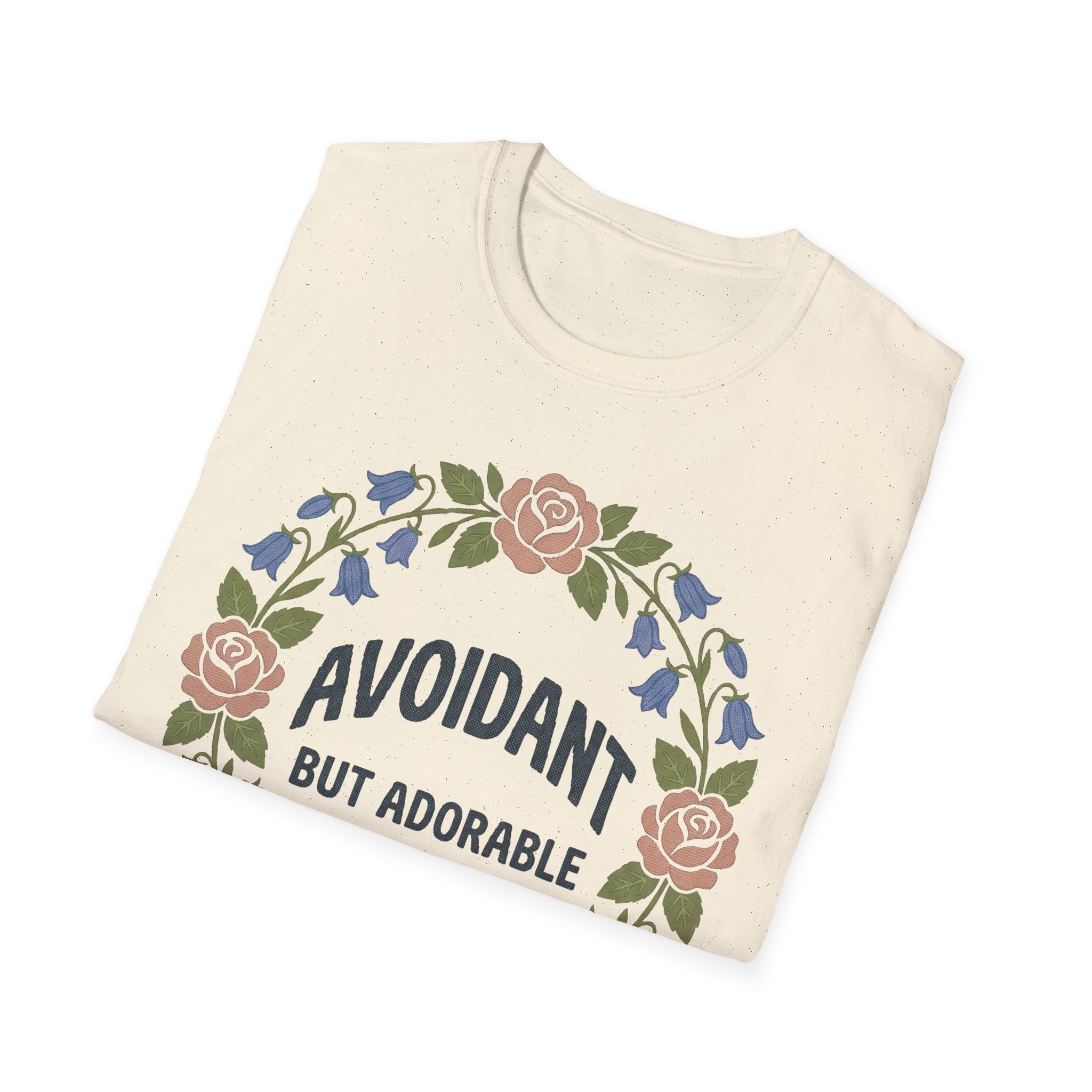 Avoidant But Adorable T shirt
