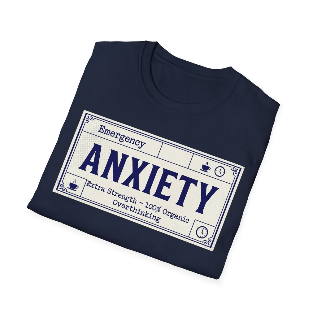Anxiety Label – Funny Mental Health T shirt