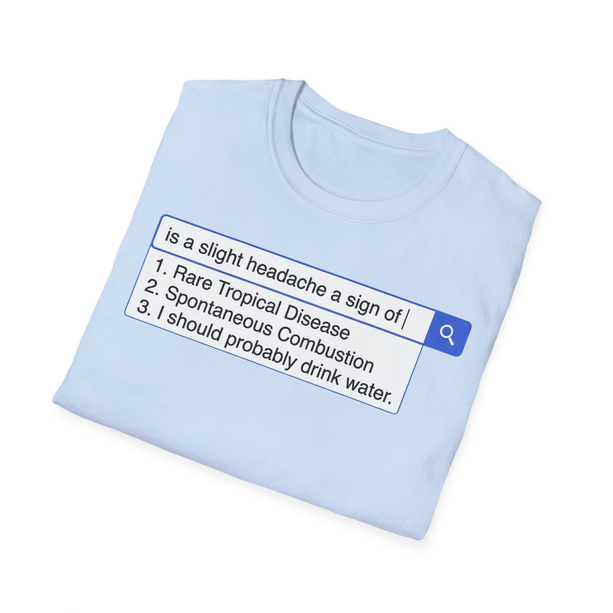 Slight Headache Search T shirt