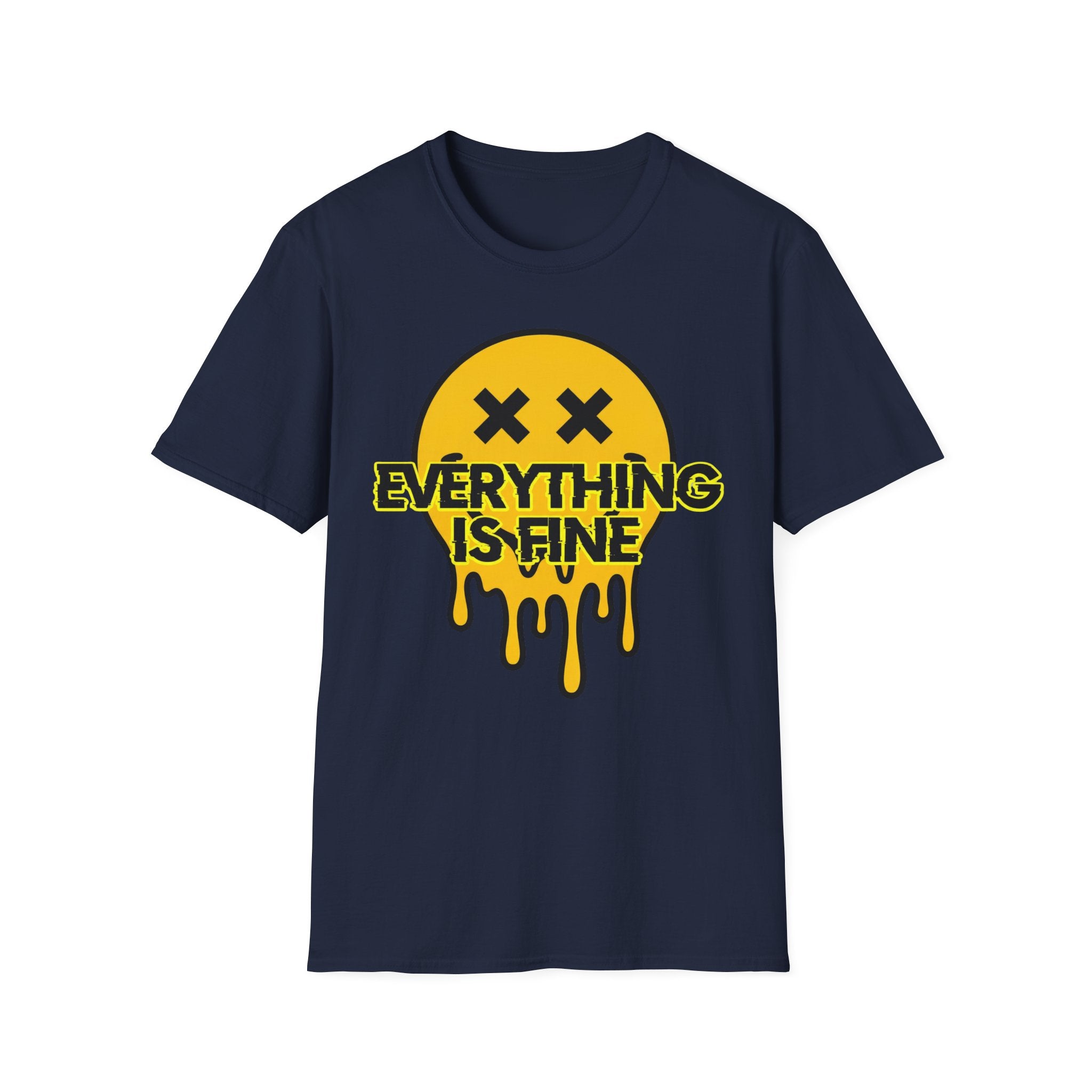 Everything Is Fine T shirt