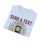 Send Text, Save A Life T shirt