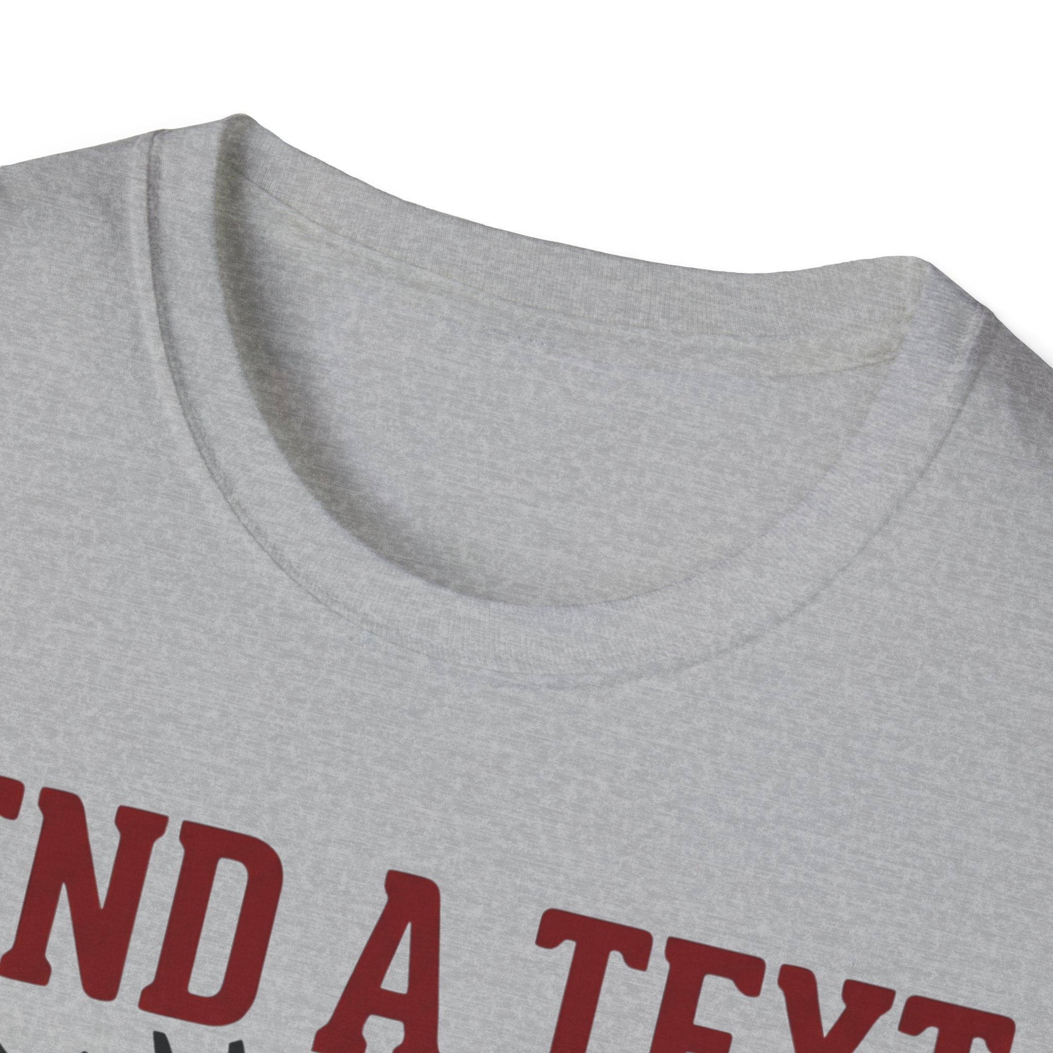 Send Text, Save A Life T shirt