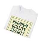 Premium Quality Anxiety Label T shirt