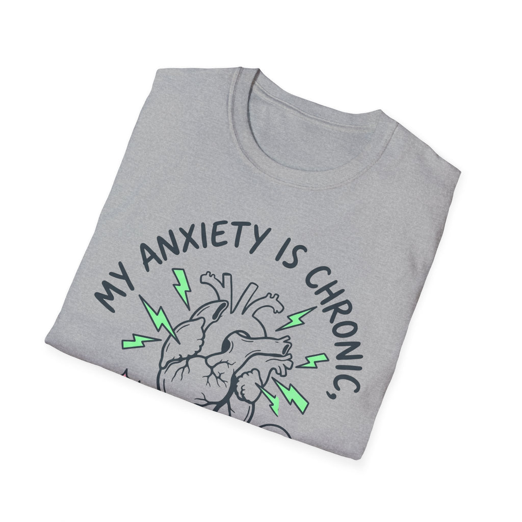 Anxiety Is Chronic, Vibes Iconic – Funny Mental Health T shirt
