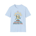Already Rehearsed This Twice – Funny Anxiety T shirt