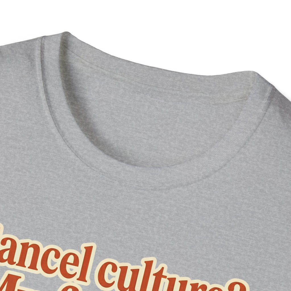 T-Shirt — "Cancel culture? My favorite culture is canceling plans." Graphic Tee