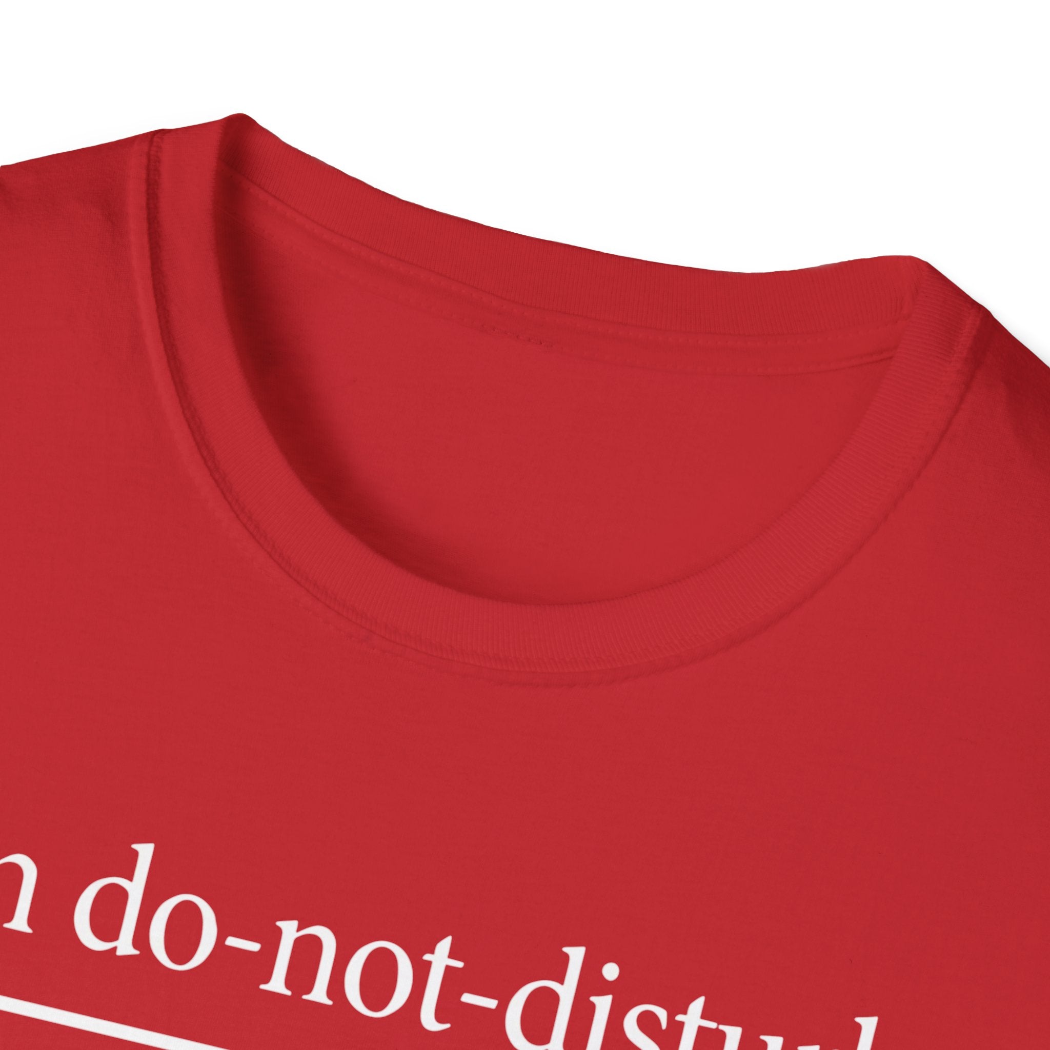 Emotional Do-Not-Disturb T-Shirt — "On do-not-disturb (emotionally)"