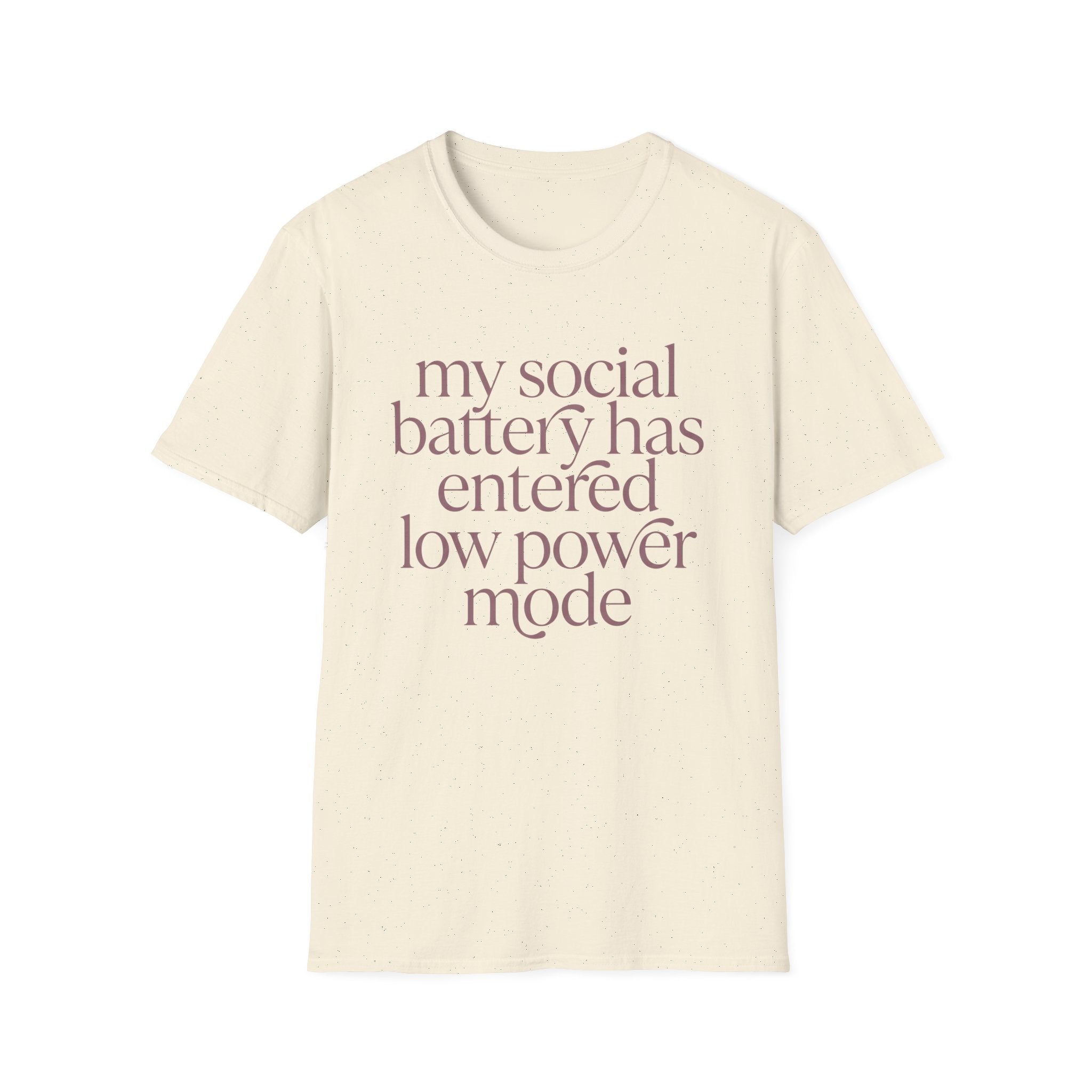 My Social Battery Has Entered Low Power T shirt