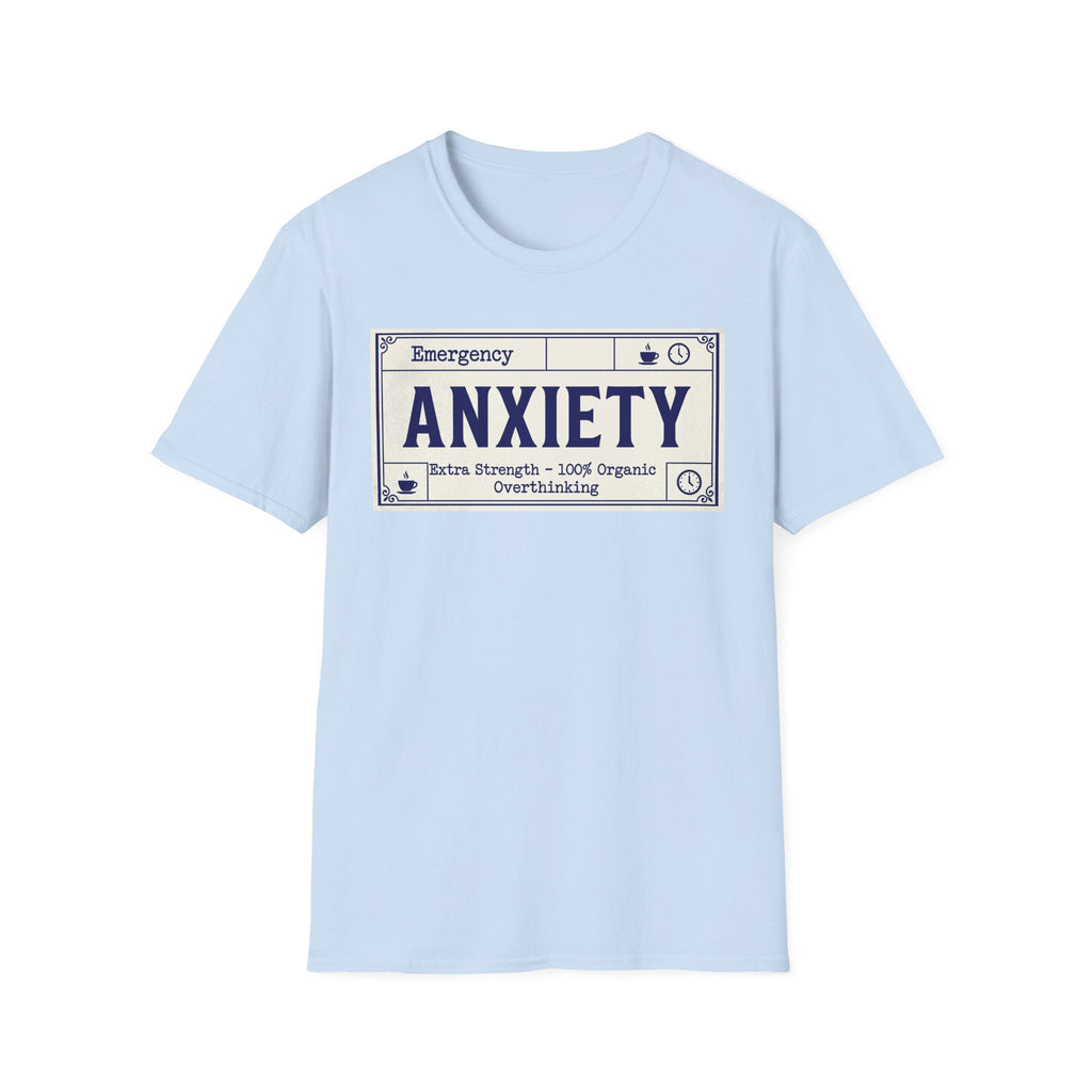 Anxiety Label – Funny Mental Health T shirt