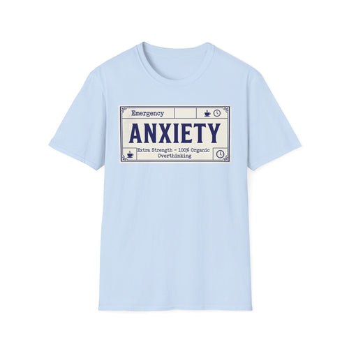 Anxiety Label – Funny Mental Health T shirt