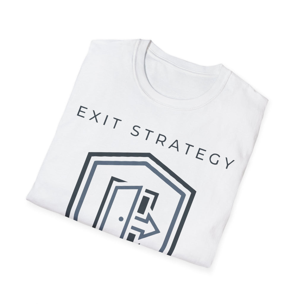 Exit Strategy T shirt